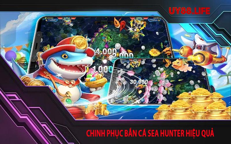 chinh phục bắn cá sea hunter hiệu quả