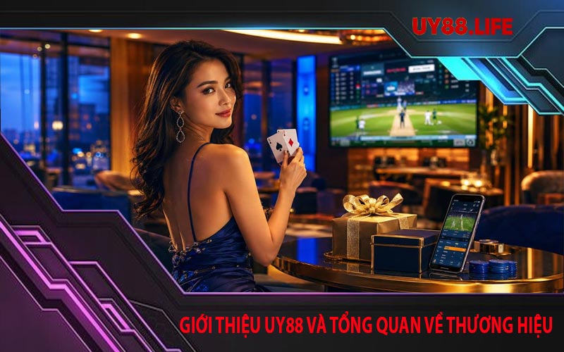 Giới thiệu UY88 và tổng quan về thương hiệu