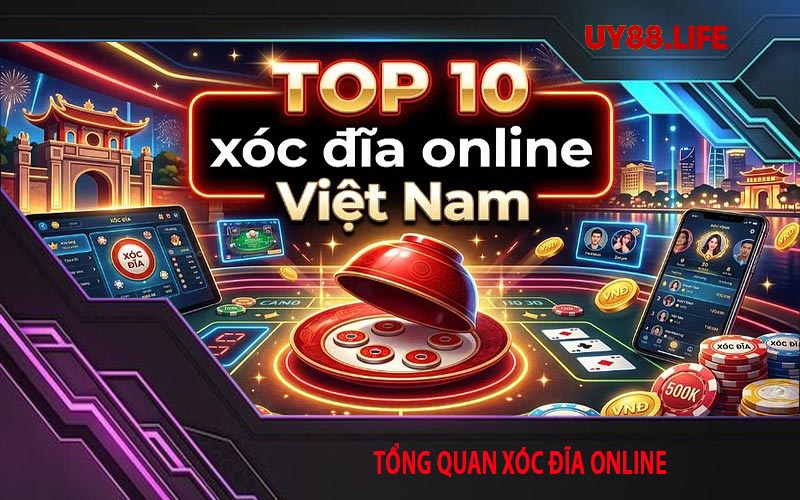 Tổng quan xóc đĩa online
